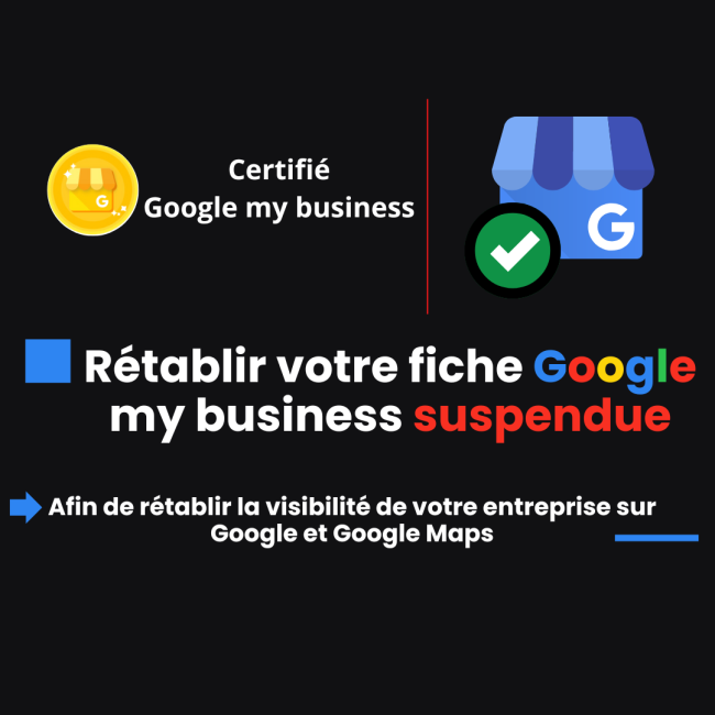 Rétablir votre fiches Google my Business suspendue