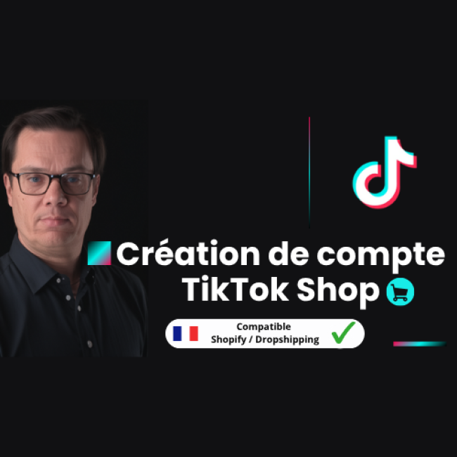 Création de votre compte TikTok Shop