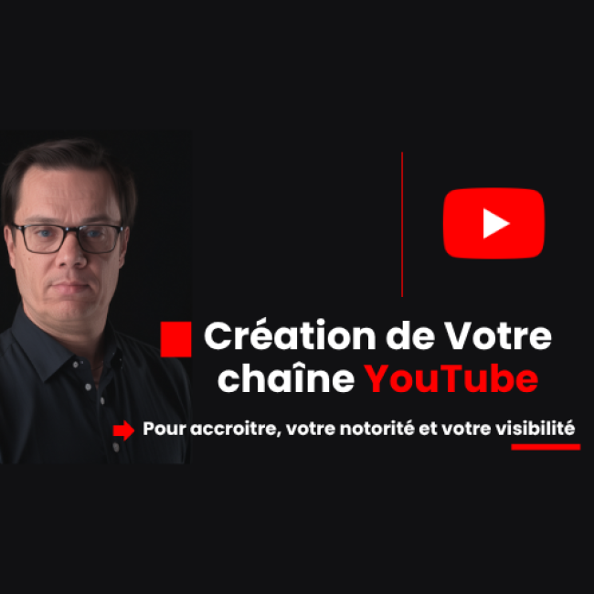 Création et optimisation de votre chaine Youtube